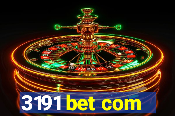 3191 bet com